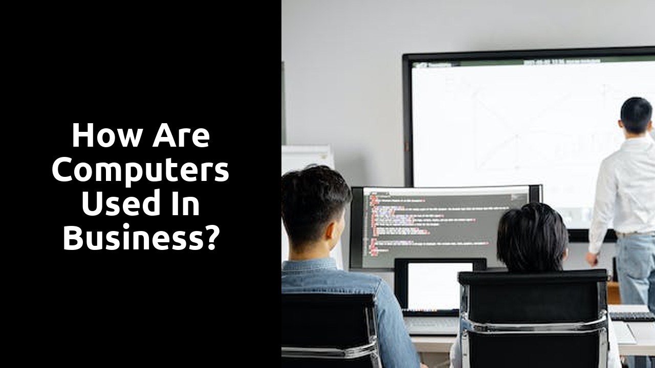 How are computers used in business?